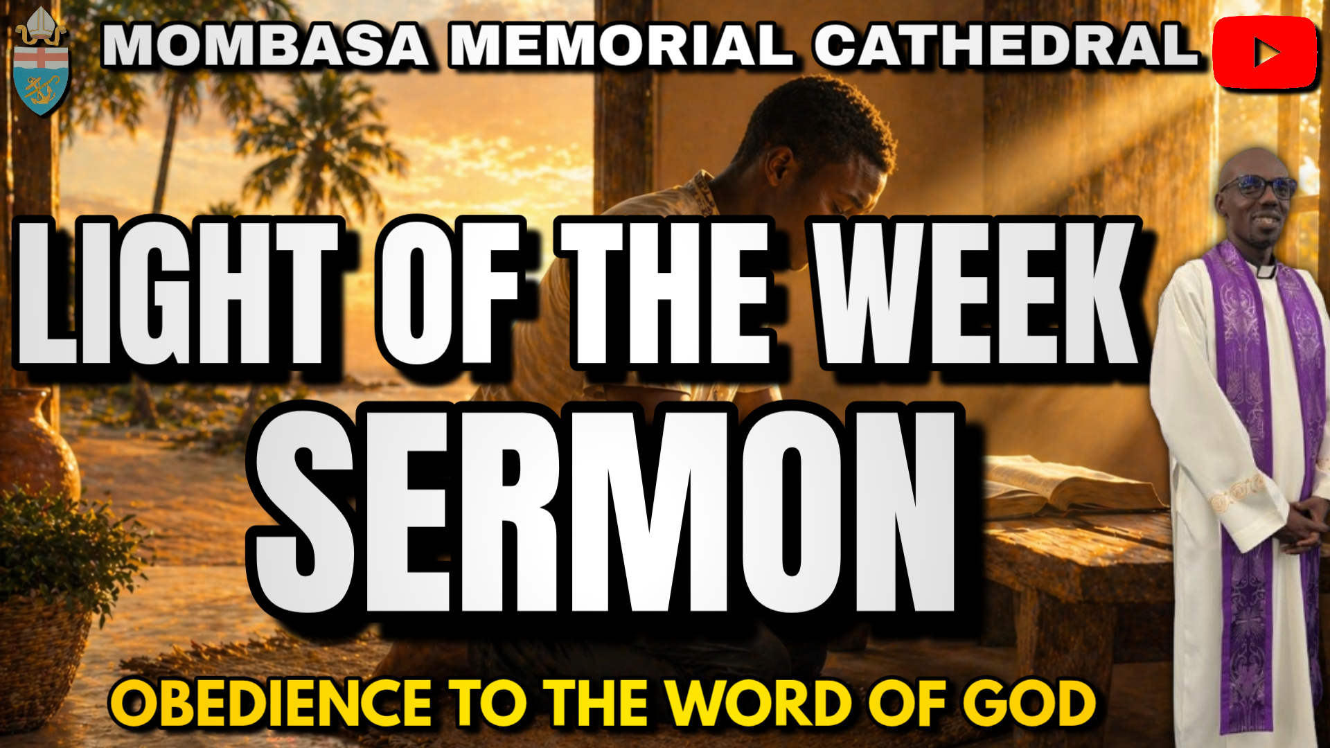 LIGHT OF THE WEEK: OBEDIENCE TO THE WORD OF GOD
